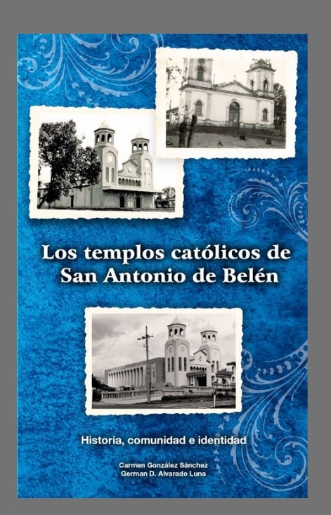 La portada del libro contiene fotografías de las tres iglesias que se han levantado en San Antonio de Belén.