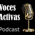 Podcast «Voces Activas» de El Guacho ahora disponible en Spotify