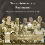 La espera ha terminado: Radioteatro del proyecto “Memorias de Belén en el 48” se estrenará el próximo 1 de noviembre